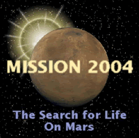 Mission 2004 - The Search for Life On Mars